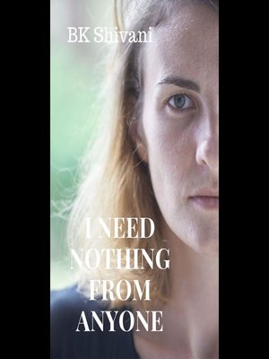 cover image of I Need Nothing From Anyone